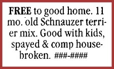 Actual free to good home newspaper ad. People who have the best interest of their pets in mind will NOT give them away Free To Good Home.